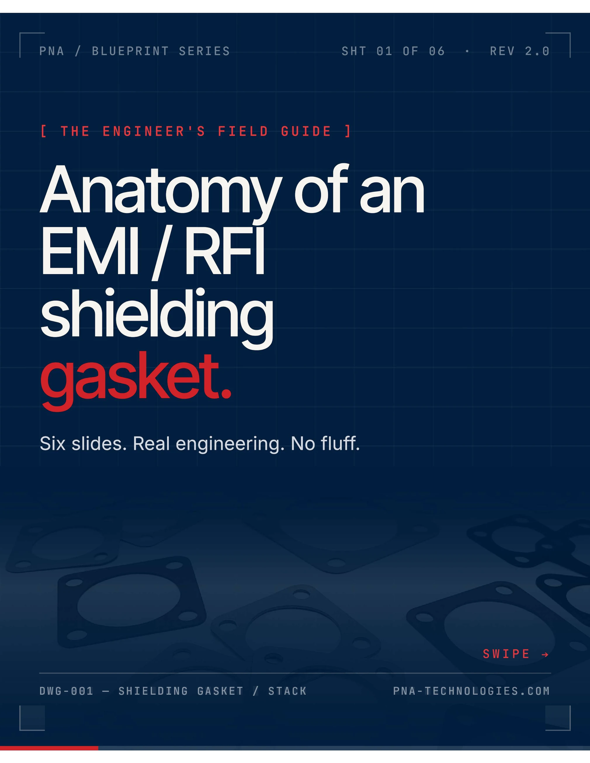 PNA, Anatomy of an EMI/RFI shielding gasket, updated social carousel cover